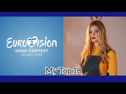 Eurovision 2019 | Semi-final 2 | My Top 18 |