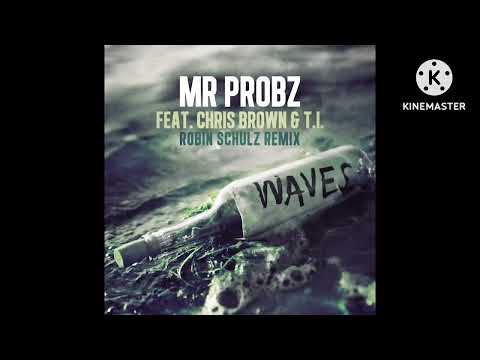 Mr Probz & Chris Brown, T.I. - Waves (Slowed)