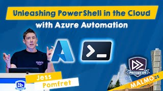 Unleashing PowerShell in the Cloud with Azure Automation - Jess Pomfre