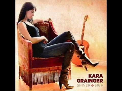 Kara Grainger ~ Shiver & Sigh ~ Album ~ Shiver & Sigh