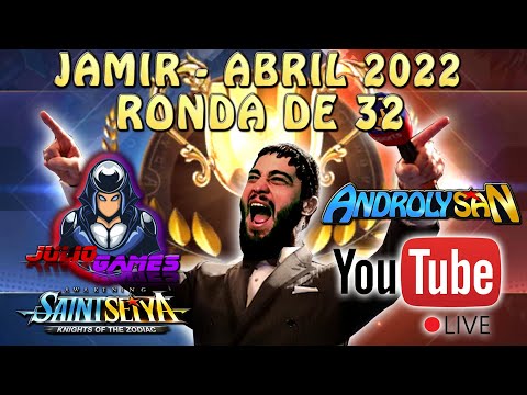 JAMIR ABRIL 2022 - RONDA DE 32 CON @JULIOGAMES!! Saint Seiya Awakening