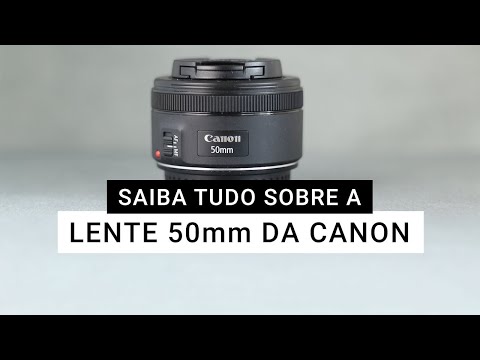 Lente Canon EF 50mm f/1.8 STM | Lente Compacta e Acessível para