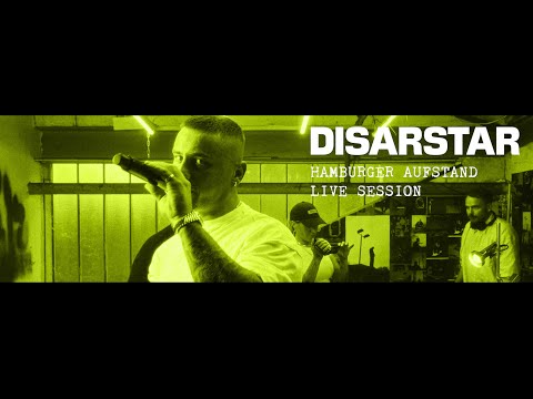 DISARSTAR – HAMBURGER AUFSTAND (Live Session)