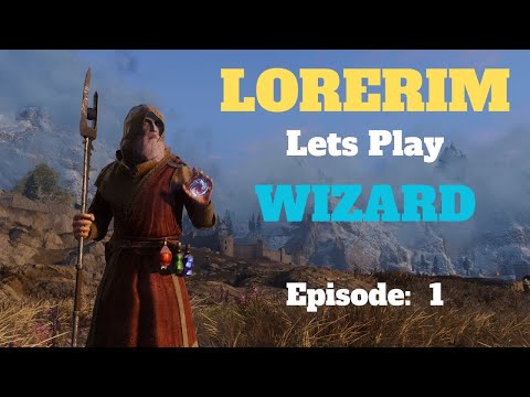 Lorerim (Skyrim) - Lets Play Wizard - Episode 1