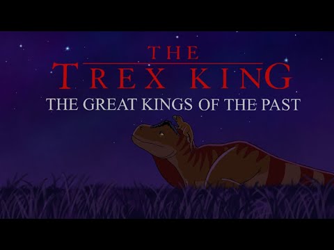 The T-Rex King: The Great Kings of the Past