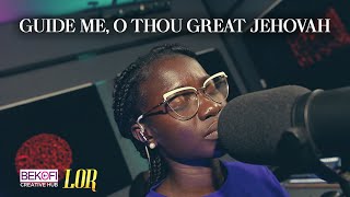 Guide Me O Thou Great Jehovah - Lor
