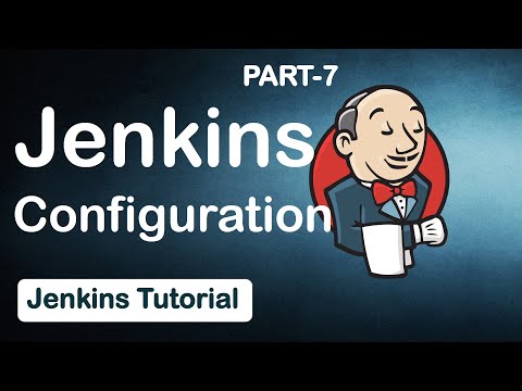 #07 Jenkins Configuration | Jenkins Tutorial For Beginners | Jenkins tutorial