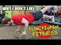 Why I Don't Like FUNCTIONAL Fitness (And YOU Shouldn't Either!)