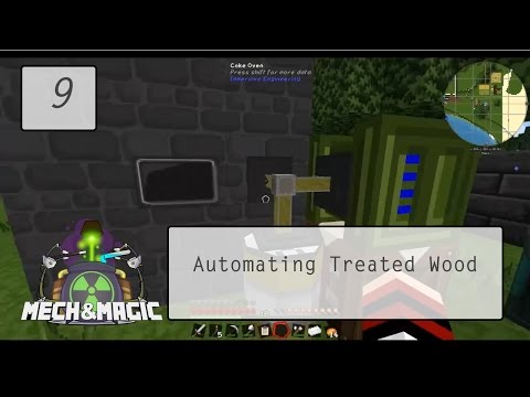 Mech & Magic Minecraft #9 Automating Treated Wood