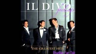I WILL ALWAYS LOVE YOU:: The Greatest Hits - Il Divo