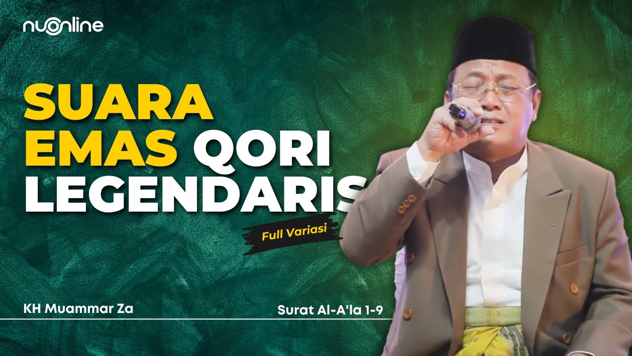 Lantunan Surah Al-A&#039;la 1-9 Qari Legendaris Indonesia KH Muammar ZA