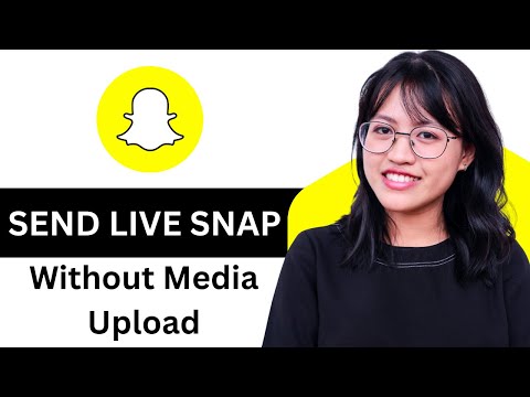 How To Send Live Snap Without Media Upload