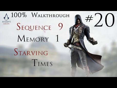 Assassin's Creed Unity - 100% Walkthrough Part 20 - Sequence 9 Memory 1 - Starving Times