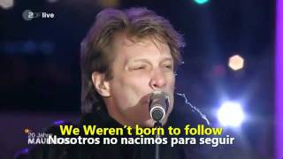 Bon Jovi - We Weren't Born to Follow HD - Español / Inglés