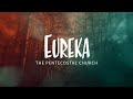 Eureka The Pentecostal Church - Bro. Brad Thompson - 03/07/2024