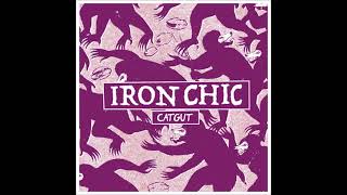 Iron Chic - Catgut (Single)