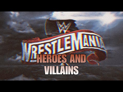 (WWE UNRELEASED) Heroes And Villains [Wrestlemania 36] [Full Version] (Def Rebel)