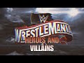 WWE UNRELEASED Heroes And Villains Wrestlemania 36 Full Version Def Rebel