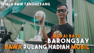 Download lagu Murai Batu Barongsay Bawa Pulang 1 Unit Mobil Piala BMW Tanggerang mp3