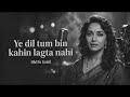 Ye Dil Tum Bin Kahin Lagta Nahi Old Is Gold 1970s Song