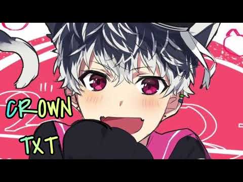 NIGHTCORE | [TXT - TOMORROW X TOGETHER] CROWN