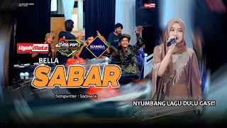 Download lagu guayeng pwol! SABAR - BELLA - CAKRA BUANA - SAMSA PRODUCTION mp3 Download lagu guayeng pwol! SABAR - BELLA - CAKRA BUANA - SAMSA PRODUCTION mp3