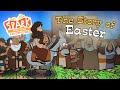 Spark Story Bible Adventures: The Story of Easter | Full Movie