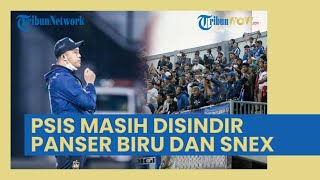 Resal Octavian sudah Mundur tapi PSIS Semarang Masih Dapat Sindiran dari Panser Biru dan Snex