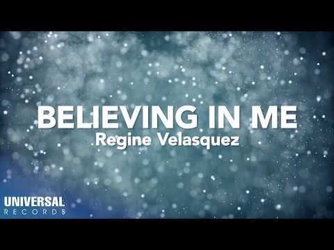 Regine Velasquez - Believing In Me (Official Lyric Video)