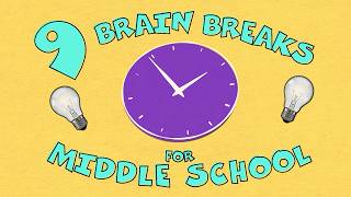9 Brain Breaks to Foster Connection in Middle School