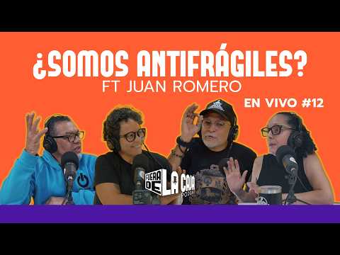 ¿Por qué el Pueblo Venezolano es ANTIFRÁGIL? Fuera de la Caja #EnVivo EP-12 Ft Juan Romero