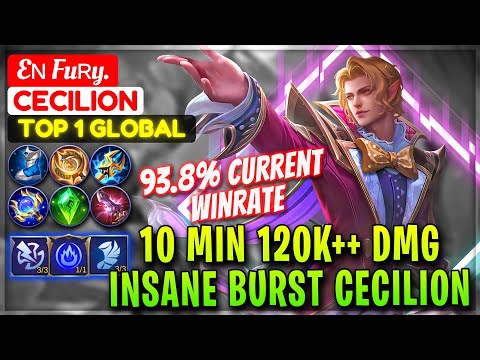 10 Min 120K++ DMG, Insane Burst Cecilion [ Top 1 Global Cecilion ] Eɴ Fuʀy. - Mobile Legends