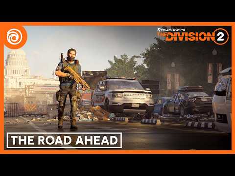 The Division 2 | The Road Ahead