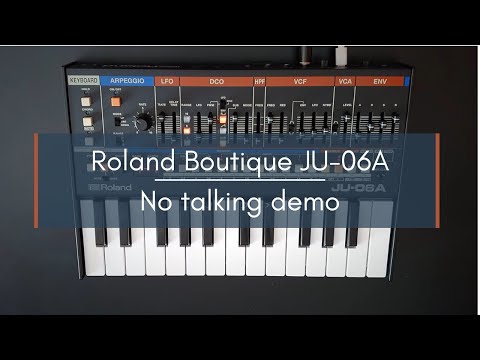 Roland Boutique JU-06A - JUNO-60 Factory Presets (Part 1) - No talking demo