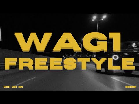 GENTRIT, SAMO & GRMV -  WAG1 Freestyle 🦇