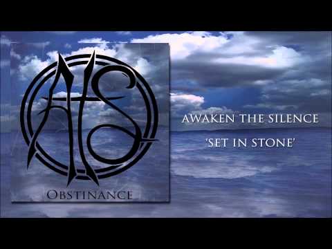 Awaken The Silence - Set In Stone