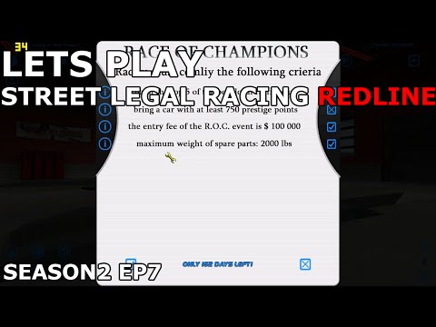 Let's Play Street Legal Racing Redline S2 - EP07 - Road to Race of Champions.