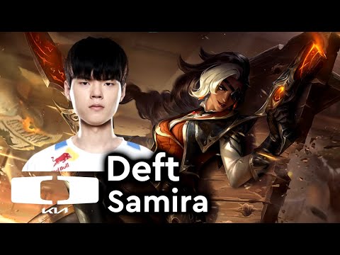 Deft picks Samira