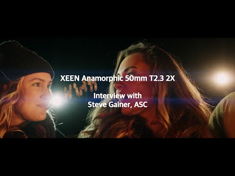 XEEN Anamorphic 50mm T2.3 2X Interview with Steve Gainer(ASC)