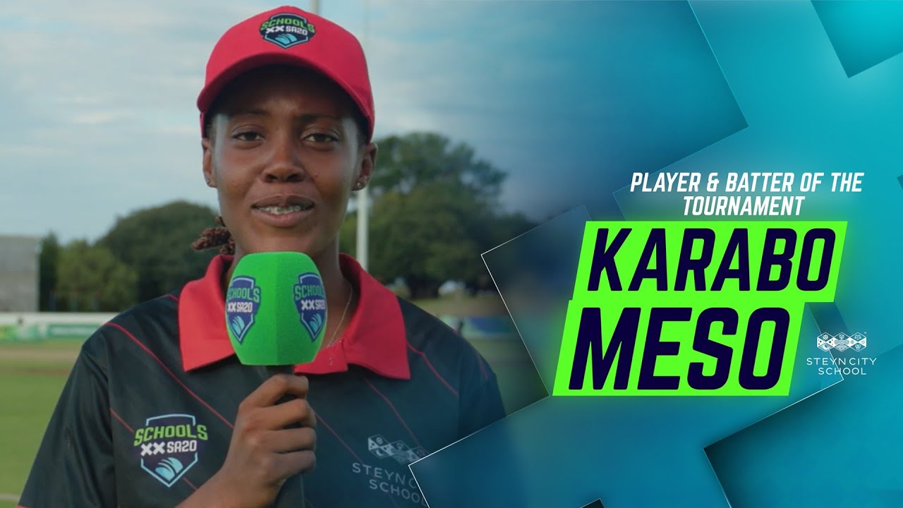 Player and Batter of the Tournament | Karabo Meso - Steyn City School
