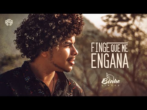 Binho Simões - Finge Que Me Engana