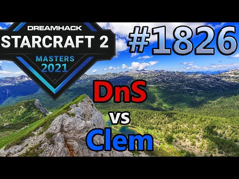 StarCraft 2 - Replay-Cast #1826 - DnS (P) vs Clem (T) - 2021 DHM Summer Europa [Deutsch]