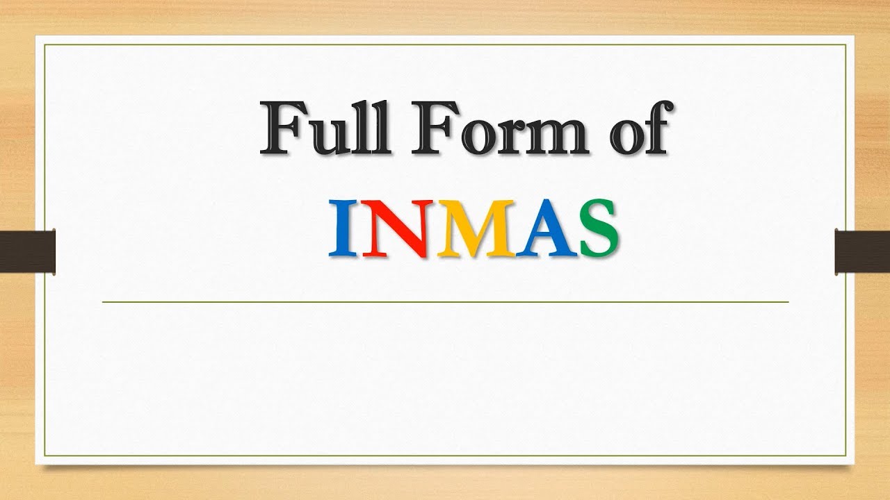 Full Form of INMAS || Did You Know?