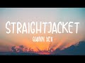 Quinn XCII - Straightjacket (Lyrics)