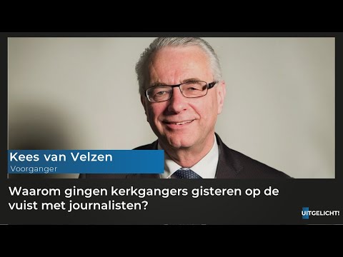 Uitgelicht! 29 maart 2021 - Kees van Velzen over kerkgangers die journalisten belaagden