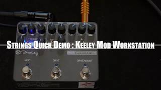 Video thumbnail for Strings Quick Demo : Keeley Mod Workstation by Strings Shop