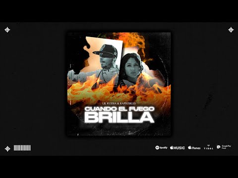 Cuando el Fuego Brilla (con Rapsusklei)