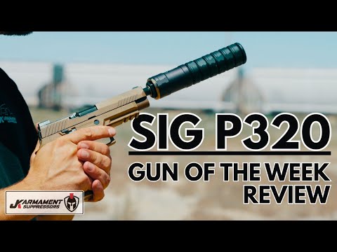 Sig P320 - Gun Of The Week Review