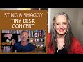 Voice Teacher Reaction to Sting And Shaggy - NPR Music Tiny Desk Concert