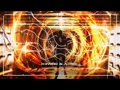 K3WRO, A-SIX - Rave Energy